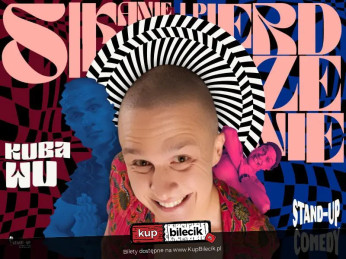 Kartuzy Wydarzenie Stand-up Kartuzy! Kuba Wu w programie "Sikanie i Pierdzenie" | Stand-up
