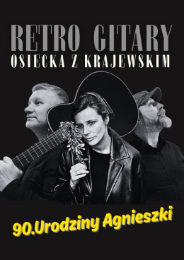 Kartuzy Wydarzenie Koncert Retro Gitary Osiecka z Krajewskim. 90 urodziny Agnieszki