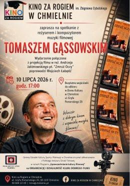 Chmielno Wydarzenie Inne wydarzenie Spotkanie z Tomaszem Gąssowskim, projekcja filmu pt. Zmruż oczy