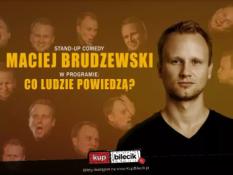 Kartuzy Wydarzenie Stand-up Maciej Brudzewski w nowym programie "Co ludzie powiedzą?"